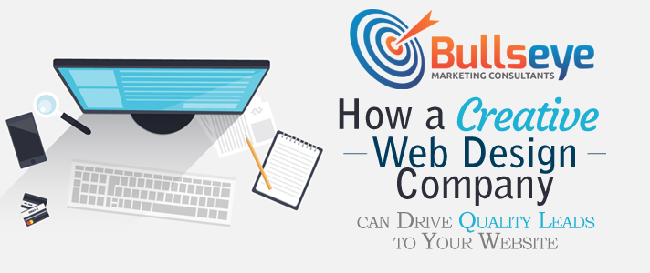 How a Creative Web Design Company can Drive Quality Leads to Your Website