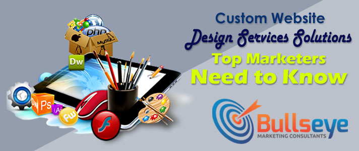 Custom Website Design Services Solutions Top Marketers Need to Know