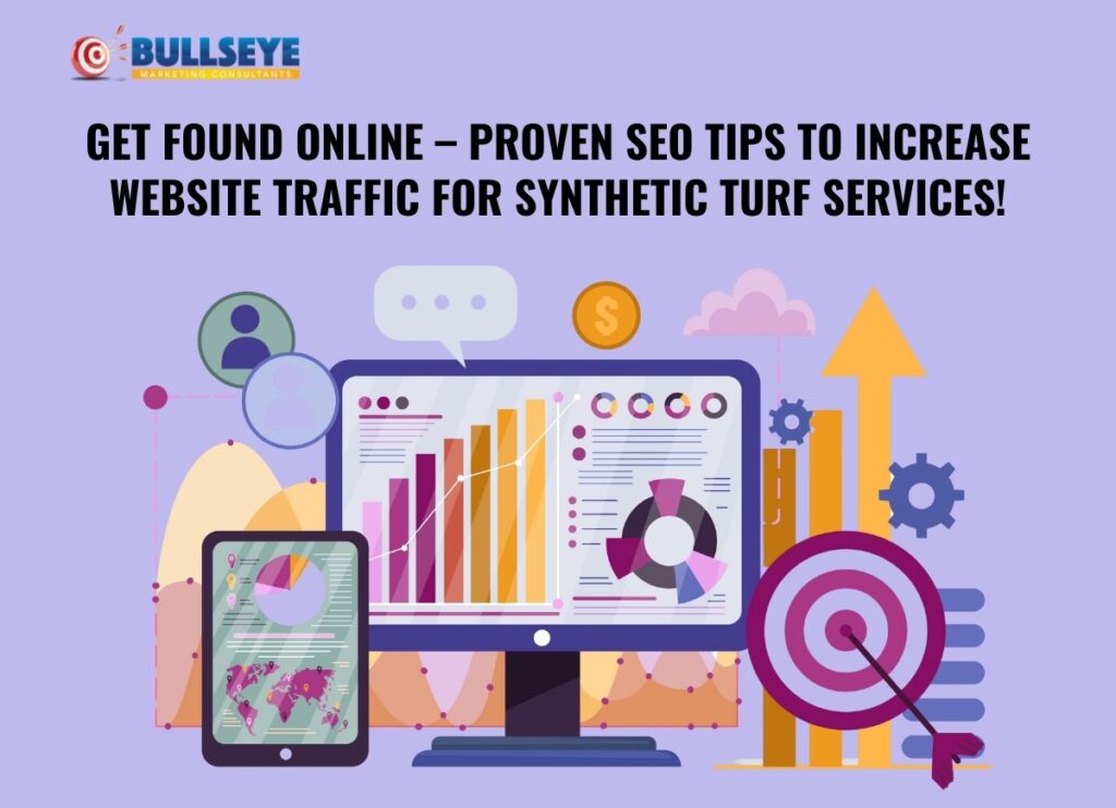 Get Found Online – Proven SEO Tips to Increase Website Traffic for Synthetic Turf Services!