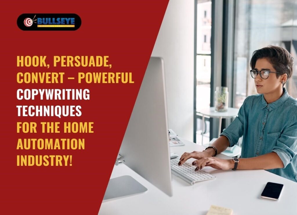 Hook, Persuade, Convert – Powerful Copywriting Techniques for the Home Automation Industry!