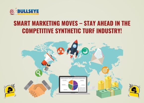 Smart Marketing Moves – Stay Ahead in the Competitive Synthetic Turf Industry!