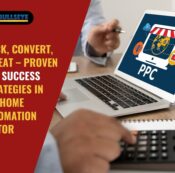 Click, Convert, Repeat – Proven PPC Success Strategies in the Home Automation Sector