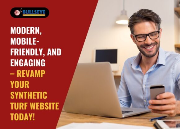 Modern, Mobile-Friendly, and Engaging – Revamp Your Synthetic Turf Website Today!